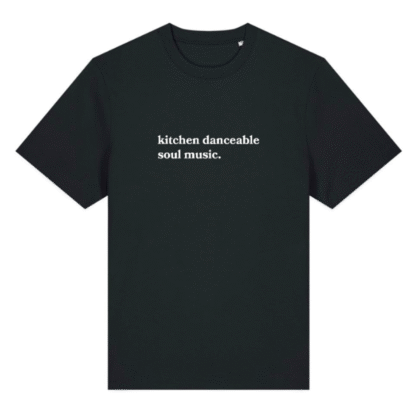 kitchen danceable music.  T-shirt (Black)
