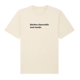 kitchen danceable music.  T-shirt (Raw)