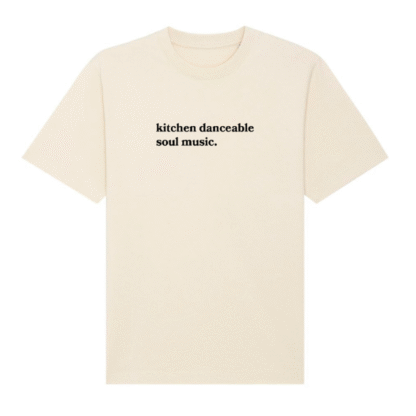 kitchen danceable music.  T-shirt (Raw)